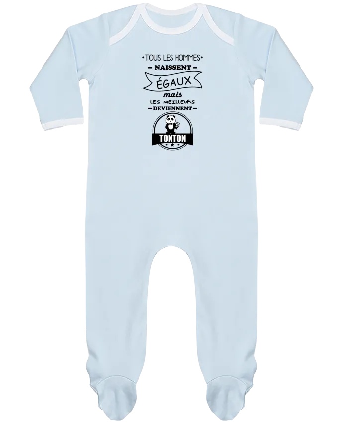Body Pyjama Bébé Tous les hommes naissent égaux mais les meilleurs deviennent tonton, tontons, oncle